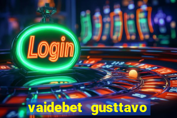 vaidebet gusttavo lima baixar